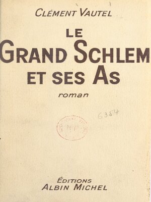 cover image of Le grand Schlem et ses as